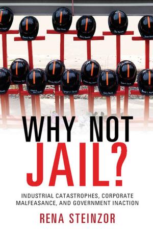Cover of the book Why Not Jail? by Robert W. Heath Jr., Angel Lozano