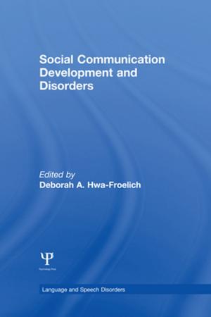 Cover of the book Social Communication Development and Disorders by Cyrus Tata, Neil Hutton
