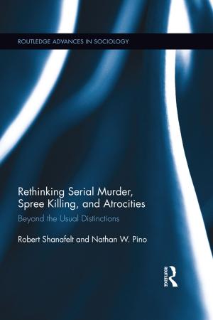 Book cover of Rethinking Serial Murder, Spree Killing, and Atrocities