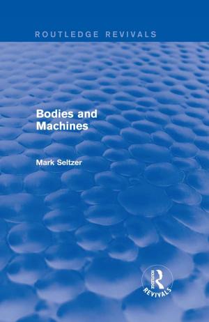 Cover of the book Bodies and Machines (Routledge Revivals) by Ruth Frances Woodsmall