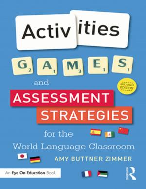 Cover of the book Activities, Games, and Assessment Strategies for the World Languages Classroom by Jonathan Kemp