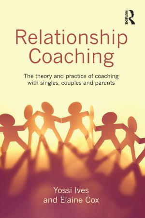 Cover of the book Relationship Coaching by Geoff Welford, Jonathan Osborne, Phil Scott