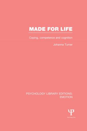 Cover of the book Made for Life (PLE: Emotion) by J Dianne Garner, D. Merilee Clunis, Pat A. Freeman, Nancy M. Nystrom, Karen I. Fredriksen-Goldsen