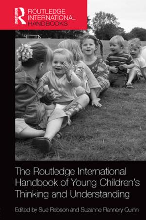 Cover of the book The Routledge International Handbook of Young Children's Thinking and Understanding by Michael Farrell