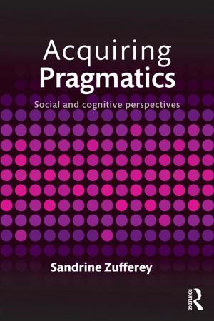 Cover of the book Acquiring Pragmatics by Gideon Biger