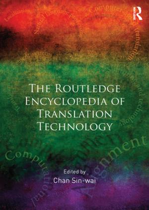 bigCover of the book Routledge Encyclopedia of Translation Technology by 