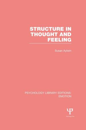 Cover of the book Structure in Thought and Feeling (PLE: Emotion) by 