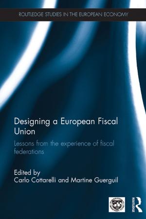 Cover of the book Designing a European Fiscal Union by Marjorie Boulton