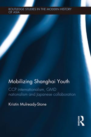 Cover of the book Mobilizing Shanghai Youth by Joey R. Fanfarelli, Rudy McDaniel