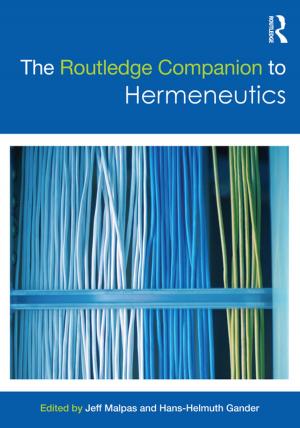 bigCover of the book The Routledge Companion to Hermeneutics by 