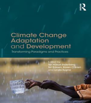 Cover of the book Climate Change Adaptation and Development by Agathe Euzen, Bettina Laville, Stéphanie Thiébault
