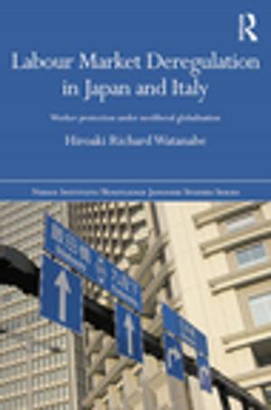 Cover of the book Labour Market Deregulation in Japan and Italy by Shingo Hamada, Richard Wilk