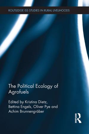 Cover of the book The Political Ecology of Agrofuels by Susan Britsch