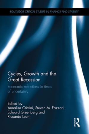 Cover of the book Cycles, Growth and the Great Recession by 