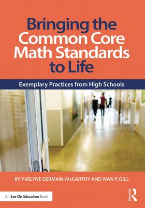 bigCover of the book Bringing the Common Core Math Standards to Life by 