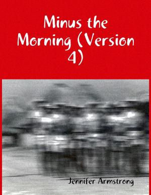Book cover of Minus the Morning (Version 4)