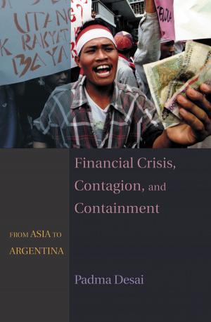 Cover of the book Financial Crisis, Contagion, and Containment by Mark Green, Phillip A. Griffiths, Matt Kerr