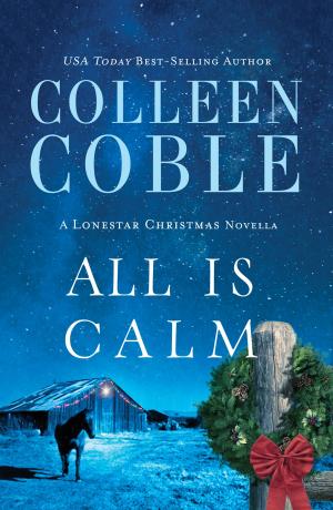 Cover of the book All Is Calm by Stephen Mansfield