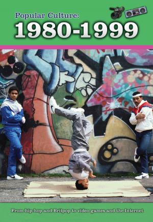 Cover of the book Popular Culture: 1980-1999 by Steve Brezenoff