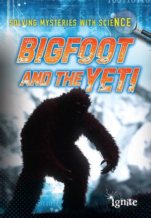 Cover of the book Bigfoot and the Yeti by Susan Sara Wittman