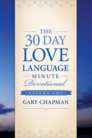 Cover of the book The 30-Day Love Language Minute Devotional Volume 2 by Gabriel Salcedo, Elisabeth Salcedo