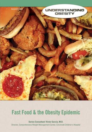 Cover of the book Fast Food & the Obesity Epidemic by Jaime A. Seba