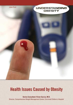 Cover of the book Health Issues Caused by Obesity by LeeAnne Gelletly