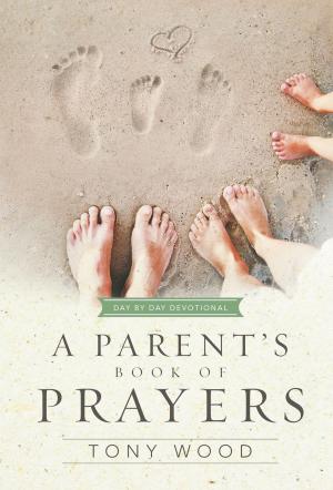 Cover of the book A Parent's Book of Prayers by Monica Rose Brennan, Rhonda Harrington Kelley