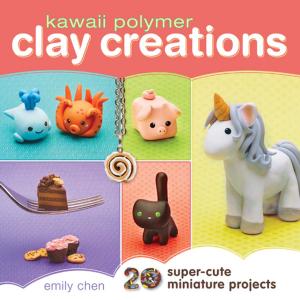 Cover of the book Kawaii Polymer Clay Creations by Susan Lenart Kazmer