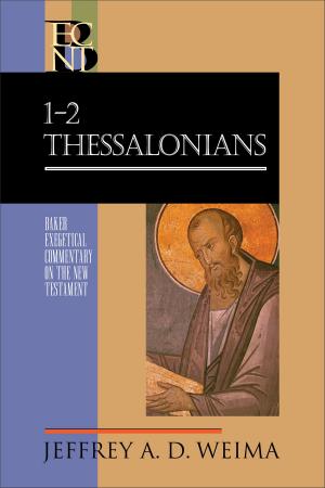 Book cover of 1-2 Thessalonians (Baker Exegetical Commentary on the New Testament)