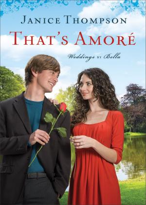 Cover of the book That's Amore (Weddings by Bella Book #4) by Susie Martinez, Vanda Howell, Bonnie Garcia