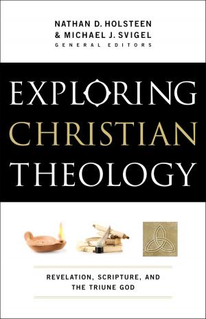 Cover of the book Exploring Christian Theology : Volume 1 by Dr. Robert Jeffress