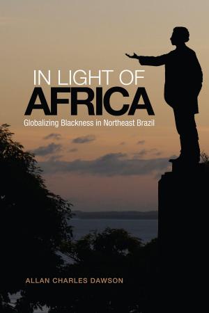 Cover of the book In Light of Africa by Laura Huey, Ryan Broll