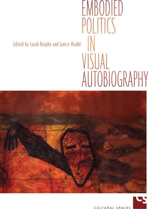 Cover of the book Embodied Politics in Visual Autobiography by Ian  Hesketh