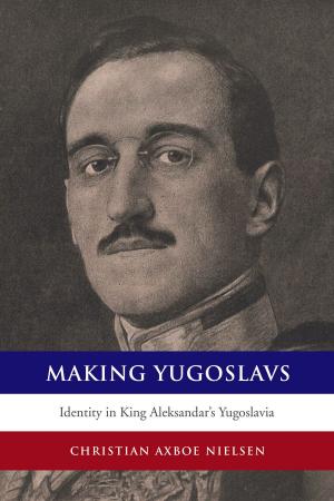 Book cover of Making Yugoslavs