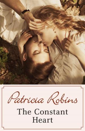 Cover of the book The Constant Heart by Denise Robins