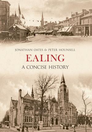 Cover of the book Ealing A Concise History by Ian Nicolson, C. Eng. FRINA Hon. MIIMS