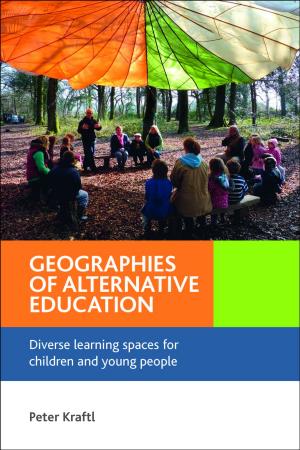 Cover of the book Geographies of alternative education by Ledwith, Margaret