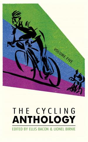 Cover of the book The Cycling Anthology by Atalina Wright