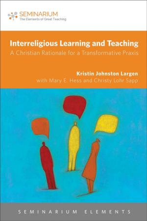 Cover of the book Interreligious Learning and Teaching by Kristin Johnston Largen