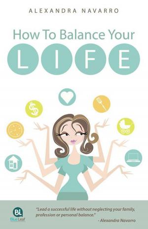 Cover of the book How to Balance Your Life by Melody S. Deal