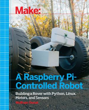 Cover of the book Make a Raspberry Pi-Controlled Robot by Thompson