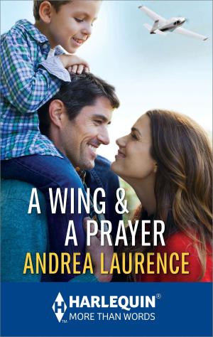 Cover of the book A Wing & A Prayer by Jessica Gilmore, Jennifer Faye, Michelle Douglas, Andrea Bolter