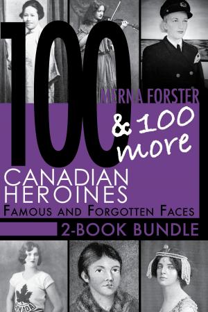 Cover of the book Canadian Heroines 2-Book Bundle by Euclid Herie
