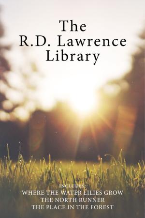 Cover of the book The R.D. Lawrence Library by A.L.HARLOW