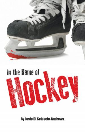 Cover of the book In the Name of Hockey by Jennie Gungiah