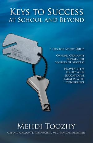 Cover of the book Keys to Success at School and Beyond by Ethan Rabidoux