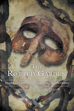 Cover of the book The Rotted Garden by Michael Patrick