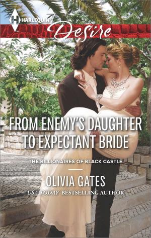 Cover of the book From Enemy's Daughter to Expectant Bride by Penny Watson-Webb