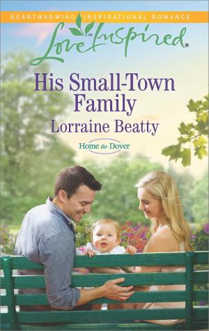 Cover of the book His Small-Town Family by Barbara McMahon